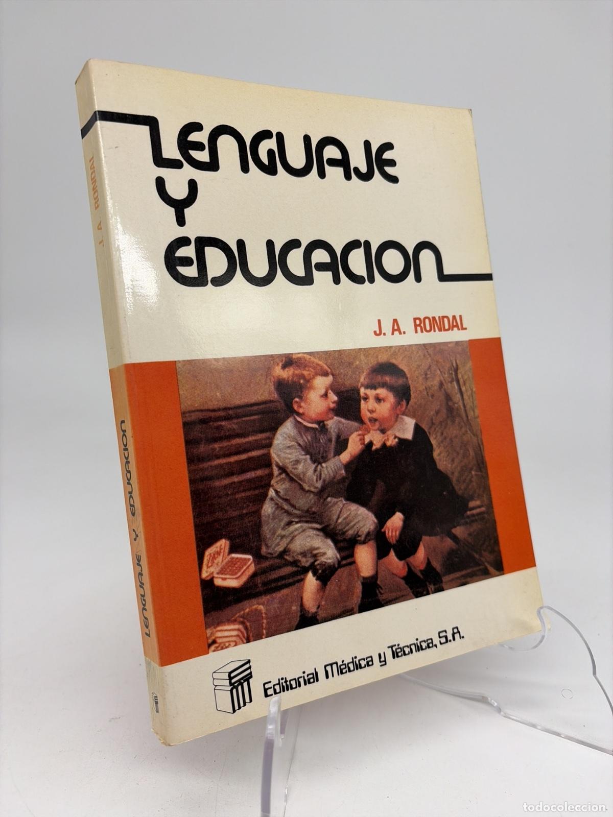 Libros de segunda mano: Lenguaje y educacion | J. A. Rondal | Editorial medica y tecnica S.A