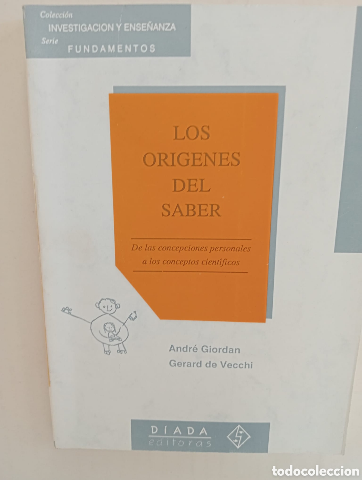 Libros de segunda mano: Los or&iacute;genes del saber. De las concepciones personales a los conceptos cient&iacute;ficos. - GIORDAN,