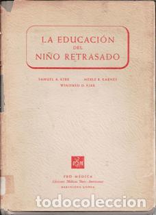 Libros de segunda mano: La educaci&oacute;n del ni&ntilde;o retrasado, VVAA