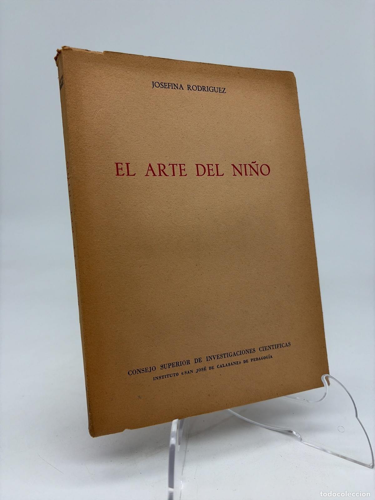 Libros de segunda mano: El Arte del ni&ntilde;o | Josefina Rodriguez | Consejo superior de investigaciones cientificas