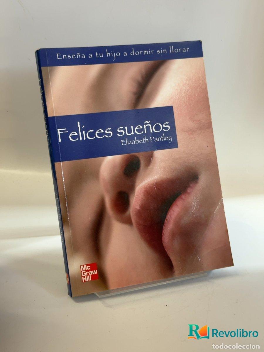 Libros de segunda mano: Felices sue&ntilde;os - Elizabeth Pantley