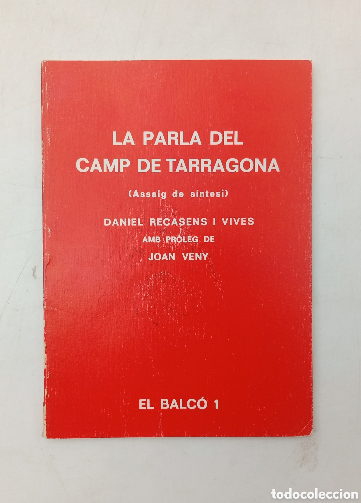 Libros de segunda mano: Raro ejemplar La parla del Camp de Tarragona 1982