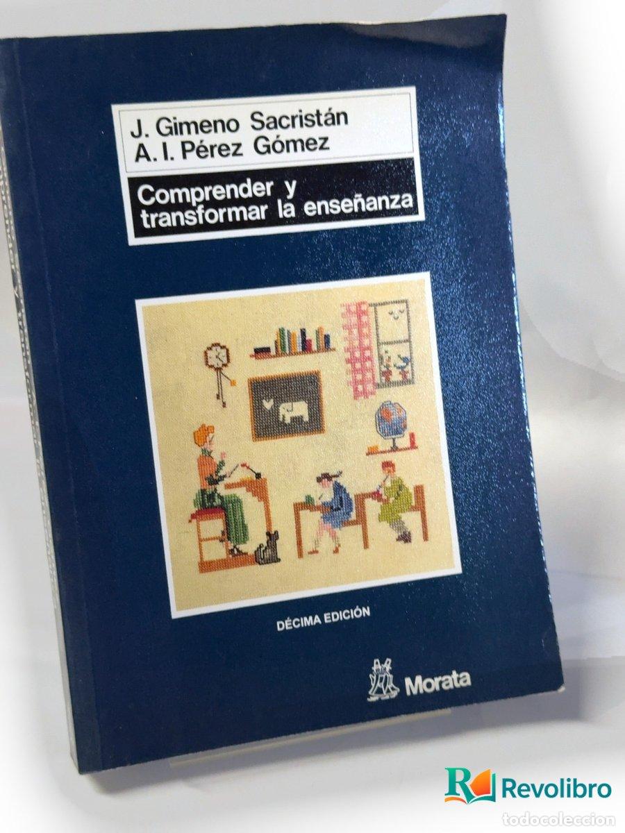 Libros de segunda mano: Comprender y transformar la ense&ntilde;anza - Jos&eacute; Gimeno Sacrist&aacute;n, A. I. P&eacute;rez G&oacute;mez