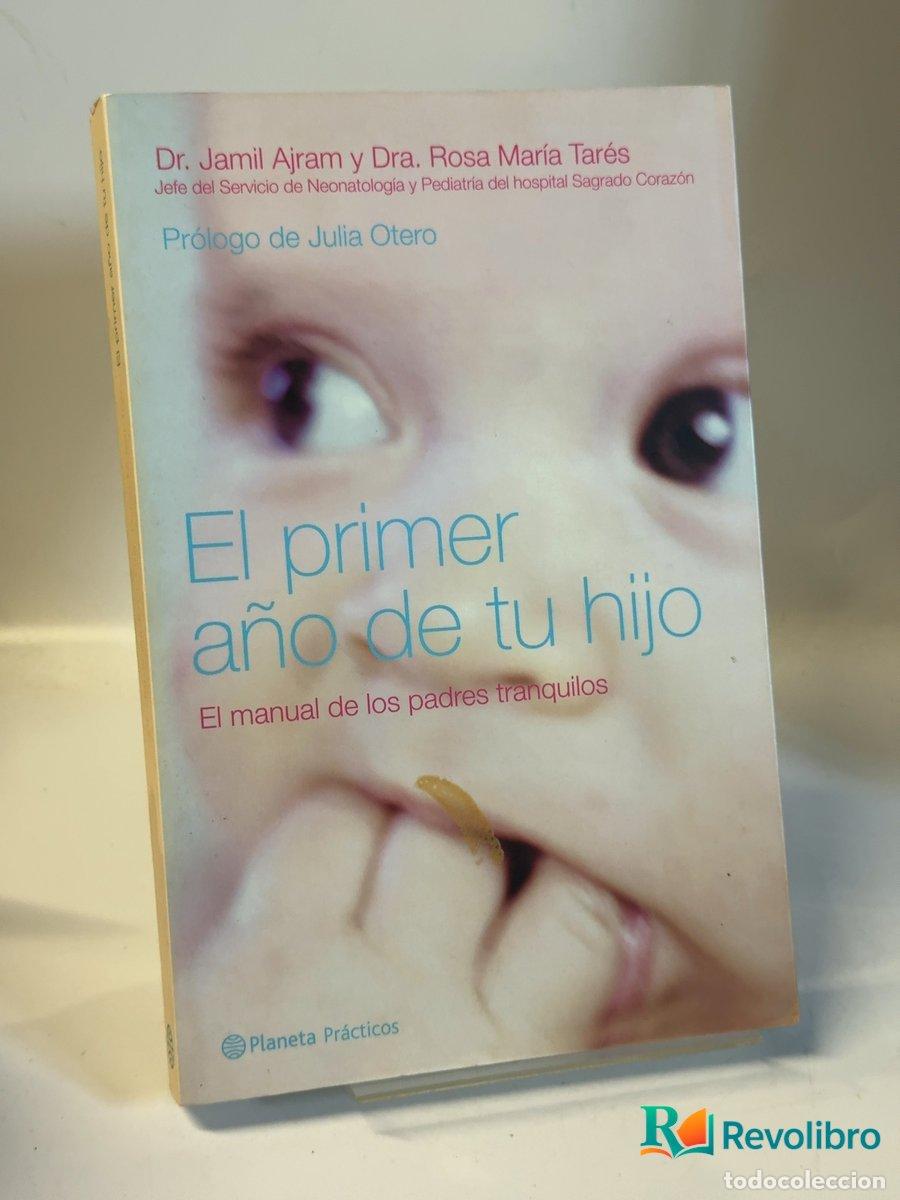 Libros de segunda mano: El primer a&ntilde;o de tu hijo - Jamil Ajram, Rosa Mar&iacute;a Tar&eacute;s