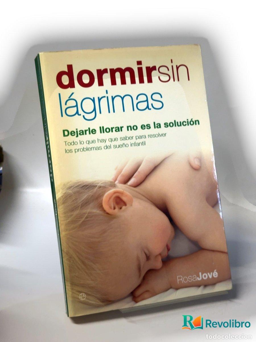 Libros de segunda mano: Dormir sin l&aacute;grimas - Rosa Jov&eacute;