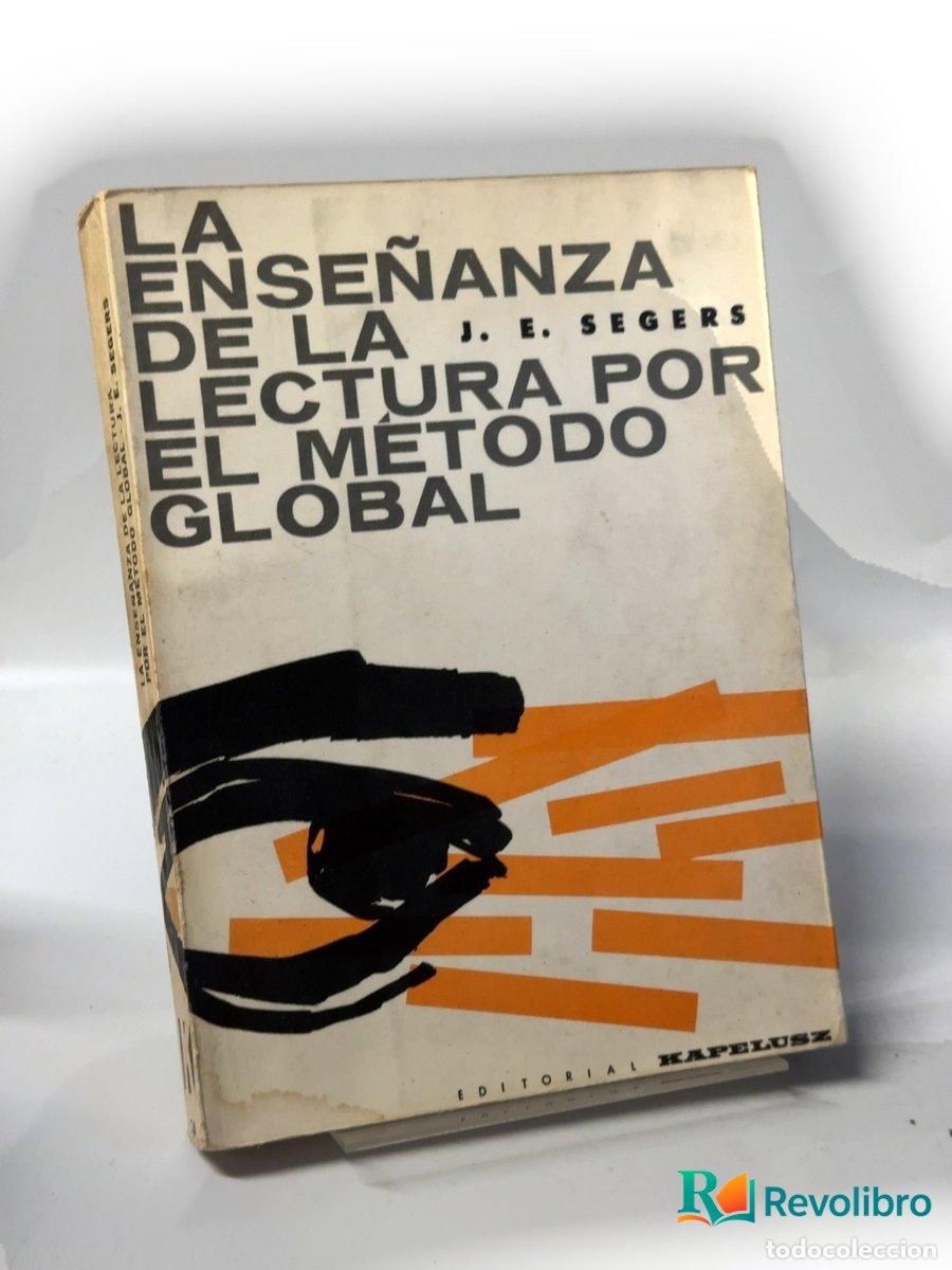 Libros de segunda mano: La ense&ntilde;anza de la lectura por el m&eacute;todo global - J. E. Segers