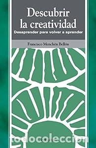 Libros de segunda mano: Descubrir la creatividad - Francisco Mench&eacute;n Bell&oacute;n