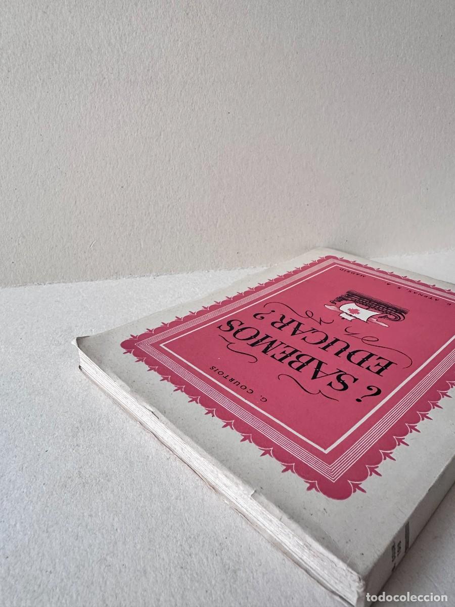 Libros de segunda mano: G. Courtois - &iquest;Sabemos Educar? - Foto 3