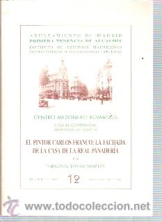 Gebrauchte B&uuml;cher: EL PINTOR CARLOS FRANCO: LA FACHADA DE LA CASA DE LA REAL PANADER&Iacute;A (Madrid, 2002) Ciclo de Conferen