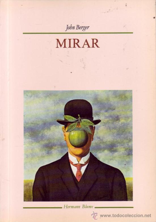 Libros de segunda mano: MIRAR. JOHN BERGER, Ed. Hermann BLUME. - Foto 1