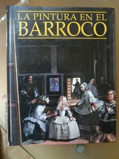 Gebrauchte B&uuml;cher: 286- Libro &rdquo;La Pintura en el Barroco&rdquo; - J.L. Morales y Mar&iacute;n (Espasa)
