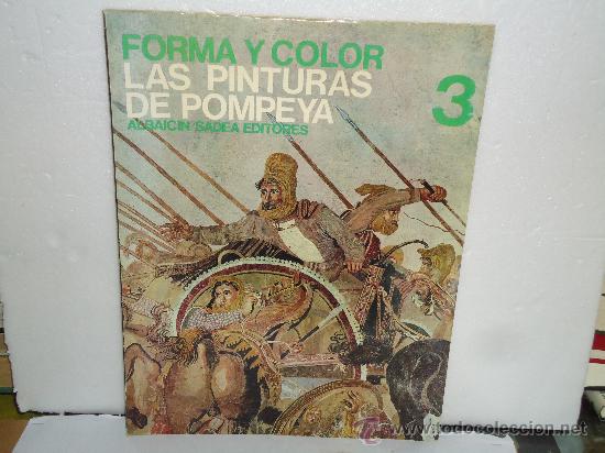 Libros de segunda mano: LAS PINTURAS DE POMPEYA-.FORMA Y COLOR 3 -ALFONSO DE FRANCISIS