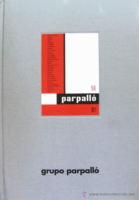 Livros em segunda m&atilde;o: 'GRUPO PARPALL&Oacute; 1956-1961. 50&ordm; ANIVERSARIO', CAT&Aacute;. EXPO. (2007) SIN USO, IMPECABLE, AGOTADO, DESCAT