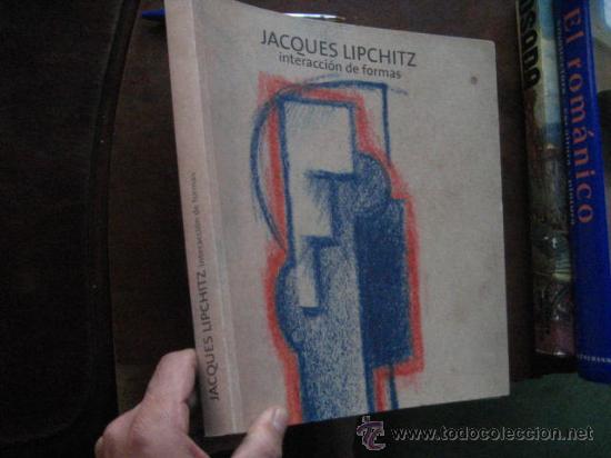 Libros de segunda mano: jacques lipchitz, interaccion de formas, catalogo 2006 ( vnd2 - Foto 1