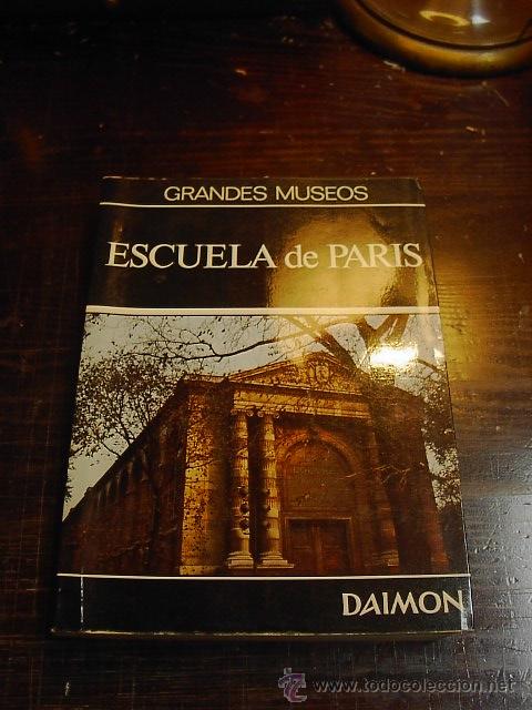 Libros de segunda mano: Grandes Museos, Escuela de Paris, Daimon, 1966 - Foto 1