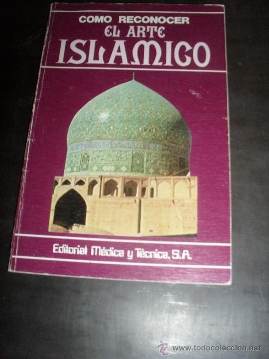 Libros de segunda mano: COMO RECONOCER EL ARTE ISLAMICO - Foto 1