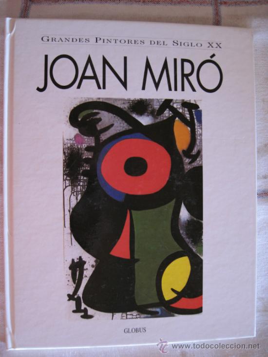 Libros de segunda mano: GRANDES PINTORES DEL SIGLO XX - JOAN MIRO - 1893-1983