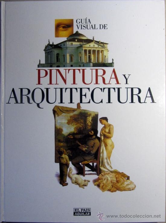 Guía Visual De Pintura Y Arquitectura By Robert H. Cumming