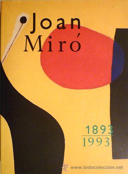 Libros de segunda mano: JOAN MIR&Oacute; (1893-1993) CENTENARIO