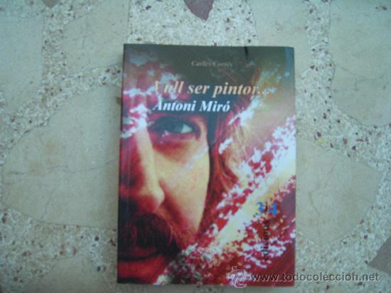 Libros de segunda mano: VULL SER PINTOR... ANTONI MIRO - Foto 1