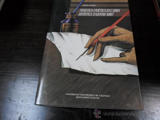 Libros de segunda mano: Joan Guill, Tematica, Poetica en L'obra. Artistica d'Antoni Miro, Universitat