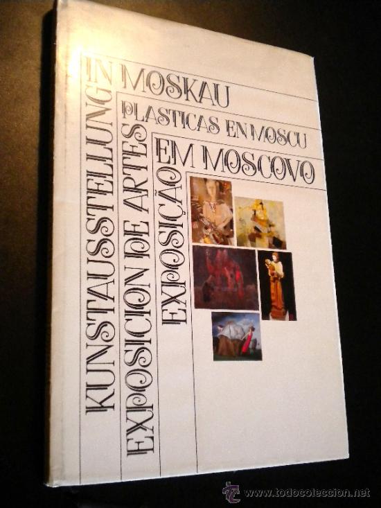 Libros de segunda mano: EXPOSICI&Oacute;N DE ARTES PL&Aacute;STICAS EN MOSCU - Foto 1