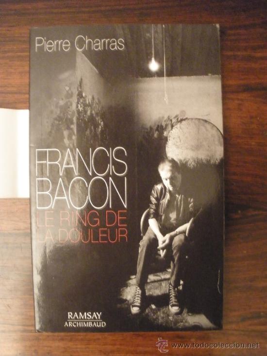 Libros de segunda mano: Francis Bacon &bull; Le ring de la douleur --- Pierre Charras - Foto 1