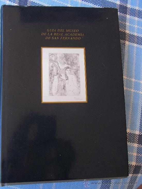 Libros de segunda mano: GU&Iacute;A DEL MUSEO DE LA REAL ACADEMIA DE SAN FERNANDO