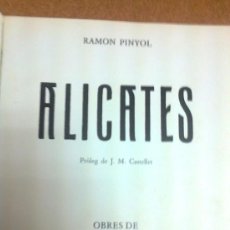 Libros de segunda mano: ALICATES / R. PINYOL, OBRES DE JOAN PERE VILADECANS. BCN : ED. DEL MALL, 1978. 27X27CM. 222 P.. Lote 39029271