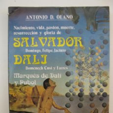 Libros de segunda mano: SALVADOR DALÍ - ANTONIO D. OLANO - EDICIONES DYRSA - AÑO 1985.
