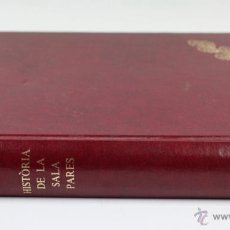 Libros de segunda mano: HISTÒRIA DE LA SALA PARÉS, JOAN A. MARAGALL. ED. SELECTA, 1975. 18X25 CM.. Lote 41586712