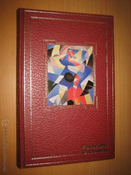 Futurism and Dadaism (History of Painting)., Jose Pierre: Futurism and Dadaism (History of Painting)., Jose Pierre:
