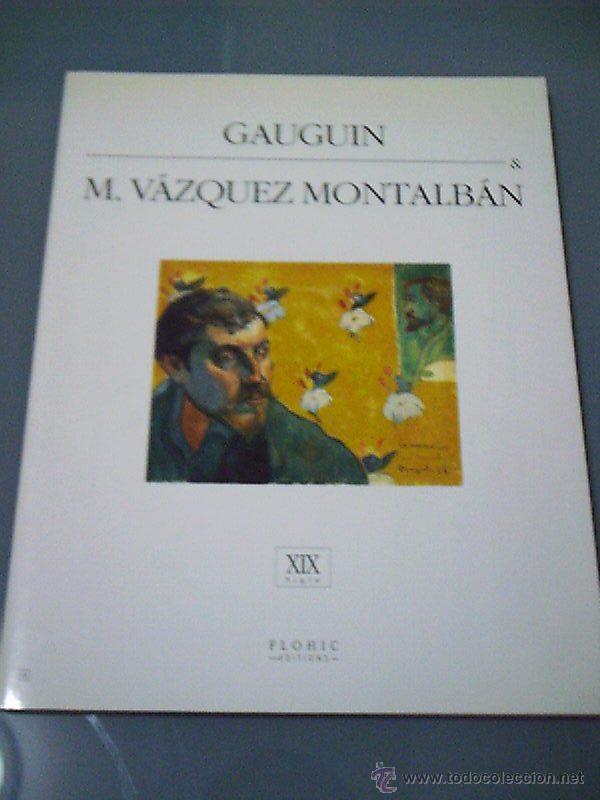 Libros de segunda mano: GAUGIN - Manuel Vazquez Montalban. - Foto 1
