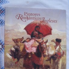 Libros de segunda mano: PINTORES ROMANTICOS INGLESES EN LA ESPAÑA DEL XIX.. Lote 276946848