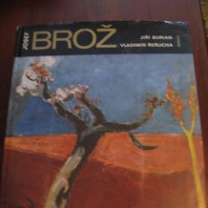 Libros de segunda mano: JOSEF BROZ.- PINTOR CHECHO. Lote 43115638