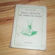 Libros de segunda mano: LIBRO TEMAS Y RETRATOS DEL MUSEO DEL PRADO, DE MARIO MINGUEZ, AÑO 1945. Lote 43155575
