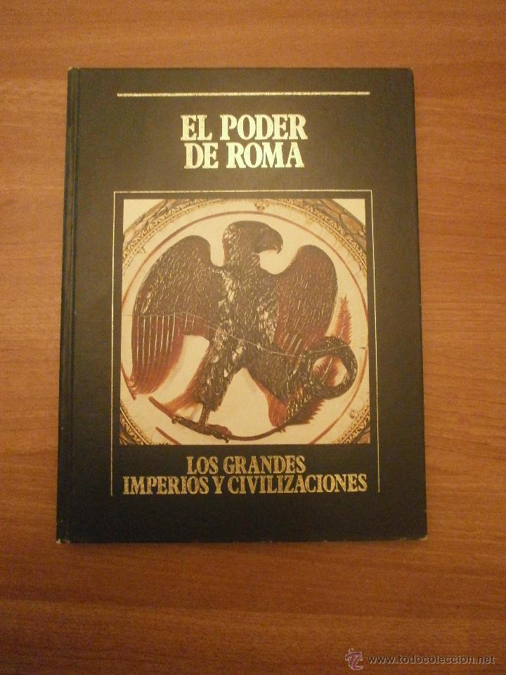 Libros de segunda mano: EL PODER DE ROMA -- LOS GRANDES IMPERIOS Y CIVILIZACIONES - Foto 1