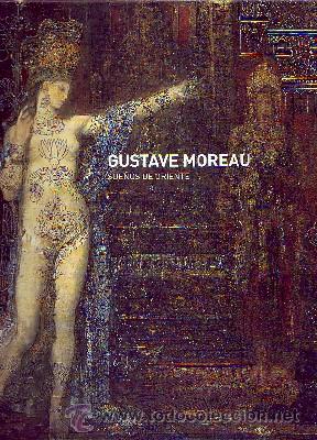 Libros de segunda mano: GUSTAVE MOREAU. SUE&Ntilde;OS DE ORIENTE AT-858 - Foto 1