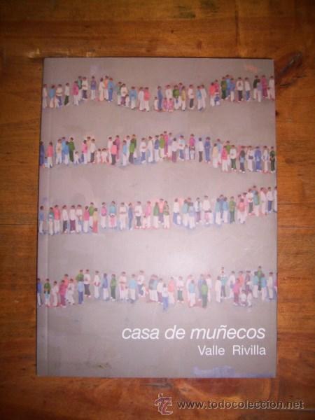 Libros de segunda mano: RIVILLA, Valle. Casa de mu&ntilde;ecos : [Exposici&oacute;n] - Foto 1