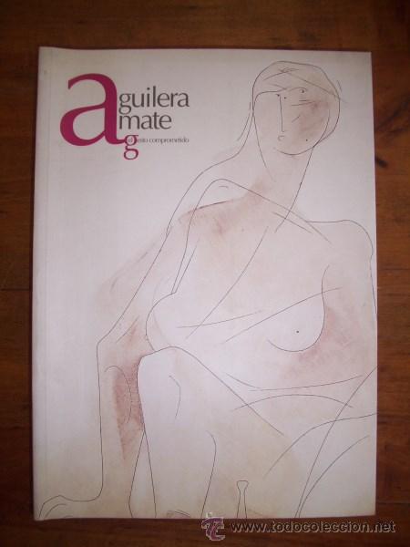 Second hand books: AGUILERA AMATE, Francisco. El gesto comprometido : [Cat&aacute;logo]