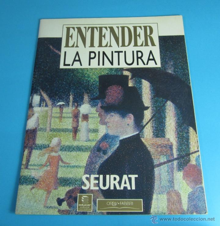 Libros de segunda mano: SEURAT. ENTENDER LA PINTURA - Foto 1