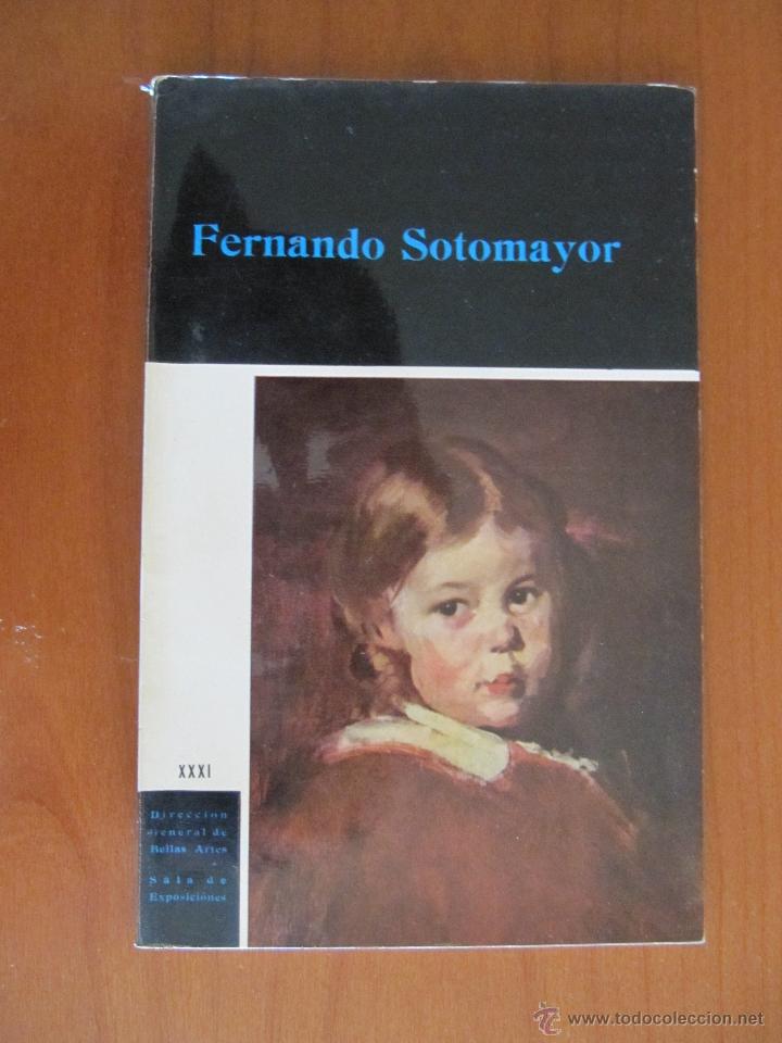 Second hand books: Fernando Sotomayor. Cat&aacute;logo exposici&oacute;n 1961. Direcci&oacute;n General de Bellas Artes. Cat&aacute;logo n&ordm; XXXI