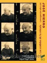 Libros de segunda mano: JOSE HIERRO, LOS SENTIDOS DE LA MIRADA, SINTESIS - Foto 1
