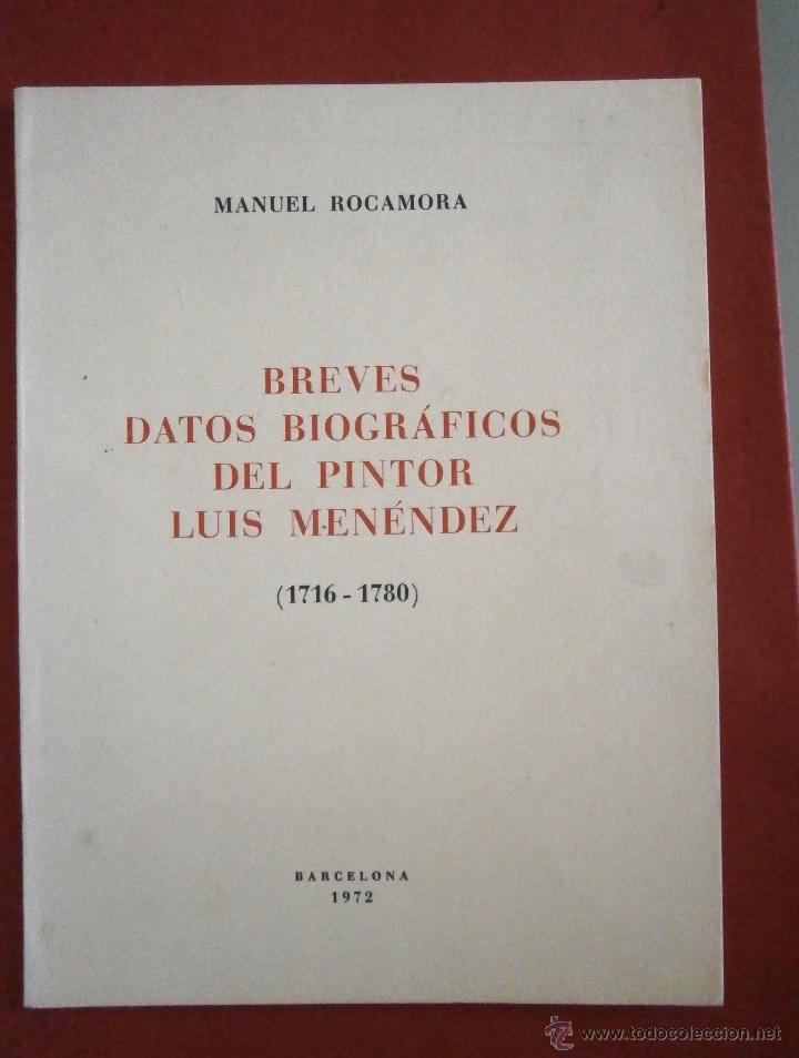Libros de segunda mano: Breves Datos Biogr&aacute;ficos del Pintor Luis Men&eacute;ndez (1716-1780). Miguel Rocamora