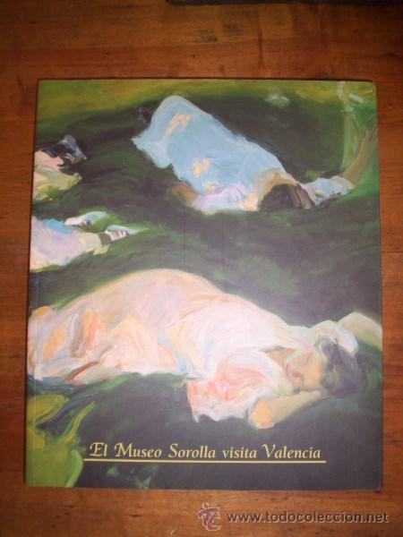 Gebrauchte B&uuml;cher: El MUSEO Sorolla visita Valencia : Valencia, Museo del Siglo XIX, del 26 de noviembre de 2001 al...