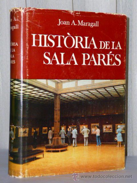 Libros de segunda mano: HIST&Ograve;RIA DE LA SALA PAR&Eacute;S (en catal&aacute;n) - Foto 1