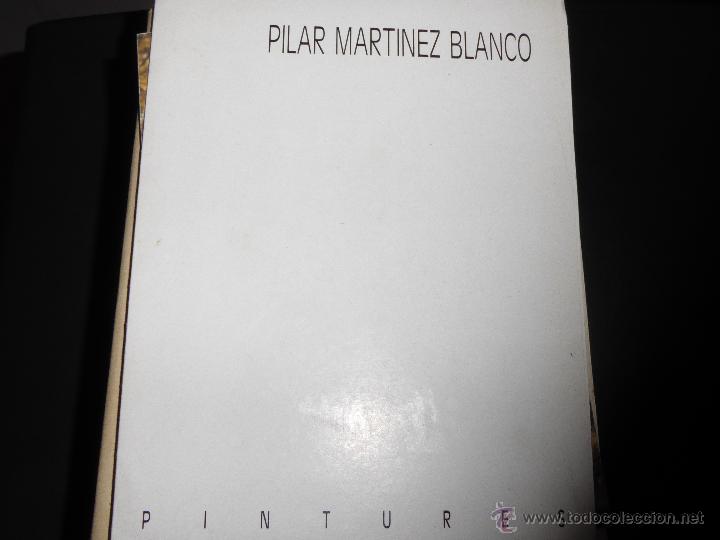 Libros de segunda mano: Pilar Mart&iacute;nez Blanco. Pintures. - Foto 1