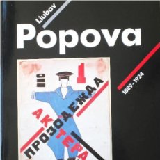 Libros de segunda mano: 'LIUBOV POPOVA, 1889-1924' (1991). CATÁLOGO EXPOSICIÓN, DESCATALOGADO, AGOTADO, SIN USO, IMPECABLE