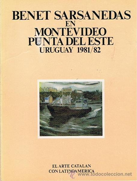 Libros de segunda mano: BENET SARSANEDAS EN MONTEVIDEO PUNTA DEL ESTE URUGUAY 1981 /82 - Foto 1