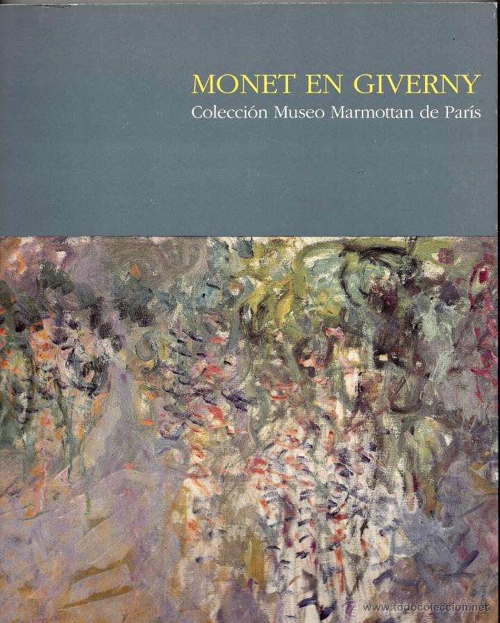 Libros de segunda mano: Monet en Giverny (Colecci&oacute;n Museo Marmottan de Par&iacute;s)